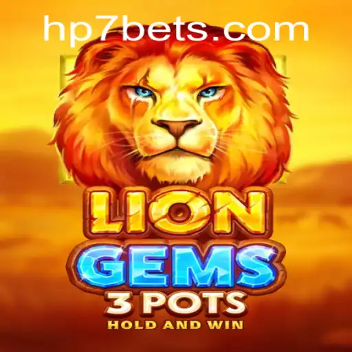 Unveiling the Excitement of LionGems3pots by HP7.games